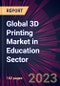 Global 3D Printing Market in Education Sector 2023-2027 - Product Image