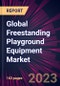 Global Freestanding Playground Equipment Market 2023-2027 - Product Thumbnail Image