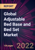 Global Adjustable Bed Base and Bed Set Market 2022-2026- Product Image