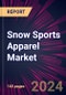 Snow Sports Apparel Market 2024-2028 - Product Image
