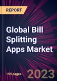 Global Bill Splitting Apps Market 2022-2026- Product Image