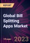 Global Bill Splitting Apps Market 2021-2025 - Product Image
