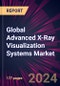 Global Advanced X-Ray Visualization Systems Market 2024-2028 - Product Thumbnail Image