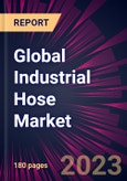 Global Industrial Hose Market 2023-2027- Product Image