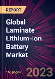 Global Laminate Lithium-Ion Battery Market 2023-2027- Product Image