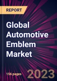 Global Automotive Emblem Market 2021-2025- Product Image