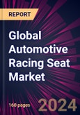 Global Automotive Racing Seat Market 2024-2028- Product Image