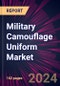 Military Camouflage Uniform Market 2024-2028 - Product Thumbnail Image