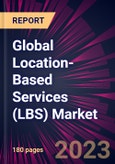 Global Location-Based Services (LBS) Market 2023-2027- Product Image