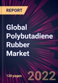 Global Polybutadiene Rubber Market 2020-2024- Product Image
