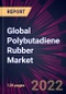 Global Polybutadiene Rubber Market 2022-2026 - Product Thumbnail Image