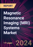 Magnetic Resonance Imaging (MRI) Systems Market 2024-2028- Product Image