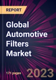 Global Automotive Filters Market 2023-2027- Product Image