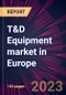 T&D Equipment market in Europe 2023-2027 - Product Image