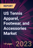 US Tennis Apparel, Footwear, and Accessories Market 2023-2027- Product Image