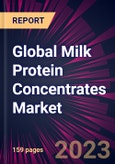 Global Milk Protein Concentrates Market 2024-2028- Product Image