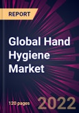 Global Hand Hygiene Market 2022-2026- Product Image