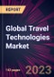 Global Travel Technologies Market 2023-2027 - Product Image