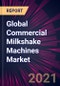 Global Commercial Milkshake Machines Market 2021-2025 - Product Thumbnail Image