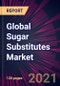 Global Sugar Substitutes Market 2021-2025 - Product Thumbnail Image