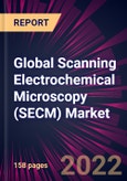 Global Scanning Electrochemical Microscopy (SECM) Market 2023-2027- Product Image