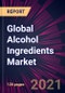 Global Alcohol Ingredients Market 2021-2025 - Product Thumbnail Image