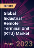Global Industrial Remote Terminal Unit (RTU) Market 2023-2027- Product Image