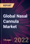 Global Nasal Cannula Market 2022-2026 - Product Image