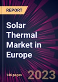 Solar Thermal Market in Europe 2023-2027- Product Image