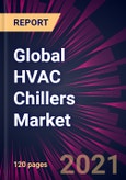 Global HVAC Chillers Market 2021-2025- Product Image