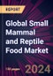Global Small Mammal and Reptile Food Market 2024-2028 - Product Image