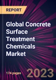 Global Concrete Surface Treatment Chemicals Market 2023-2027- Product Image