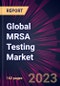 Global MRSA Testing Market 2023-2027 - Product Image