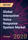 Global Interactive Voice Response System Market 2021-2025- Product Image