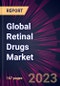 Global Retinal Drugs Market 2023-2027 - Product Image