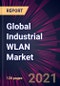 Global Industrial WLAN Market 2021-2025 - Product Image