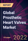 Global Prosthetic Heart Valves Market 2020-2024- Product Image