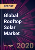 Global Rooftop Solar Market 2020-2024- Product Image