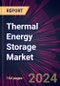 Thermal Energy Storage Market 2024-2028 - Product Thumbnail Image