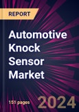 Automotive Knock Sensor Market 2024-2028- Product Image