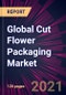 Global Cut Flower Packaging Market 2021-2025 - Product Image