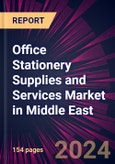 Office Stationery Supplies and Services Market in Middle East 2024-2028- Product Image