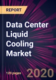 Data Center Liquid Cooling Market 2020-2024- Product Image