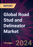 Global Road Stud and Delineator Market 2024-2028- Product Image