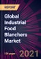 Global Industrial Food Blanchers Market 2021-2025 - Product Thumbnail Image