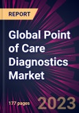 Global Point of Care Diagnostics Market 2023-2027- Product Image
