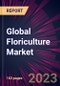 Global Floriculture Market 2023-2027 - Product Image