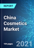 China Cosmetics Market: Size & Forecast with Impact Analysis of COVID-19 (2021-2025)- Product Image