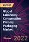 Global Laboratory Consumables Primary Packaging Market 2022-2026 - Product Thumbnail Image