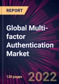 Global Multi-factor Authentication Market 2023-2027- Product Image